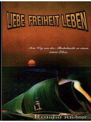 cover image of Liebe Freiheit Leben